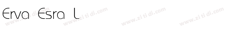 Erva Esra Light字体转换 Erva Esra Light字体转换